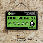 Dickhead Rating Funny Office Metal Sign — view 2