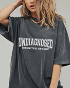 Undiagnosed But Something Ain’t Right Comfort Colors T-Shirt — view 5