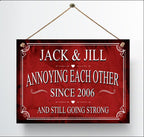 Personalized Annoying Each Other Since Anniversary Metal Sign — view 1